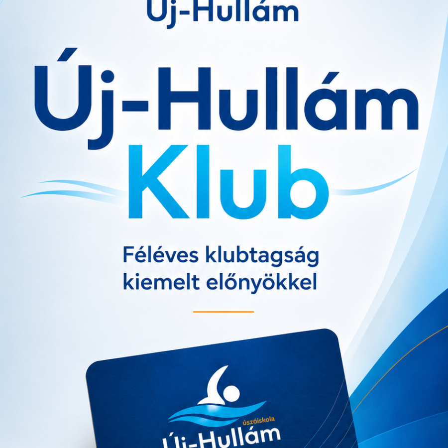 ÚJ-HULLÁM KLUB (heti egy hétfő, szerda, csütörtök) - első félév